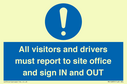 all-visitors-and-drivers-must-report-to-site-office-and-sign-in-and-out~